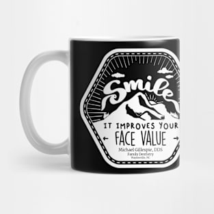 Smile! It Improves Your Face Value Mug